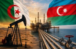 Coopération algéro-azerbaïdjanaise : un nouvel accord dans les hydrocarbures